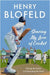 Sharing My Love of Cricket: Playing the Game and Spreading the Word by Henry Blofeld