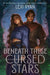 Beneath These Cursed Stars by Lexi Ryan