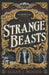 Strange Beasts: A thrilling gaslamp fantasy set in the worlds of Dracula and Sherlock Holmes by Susan J. Morris