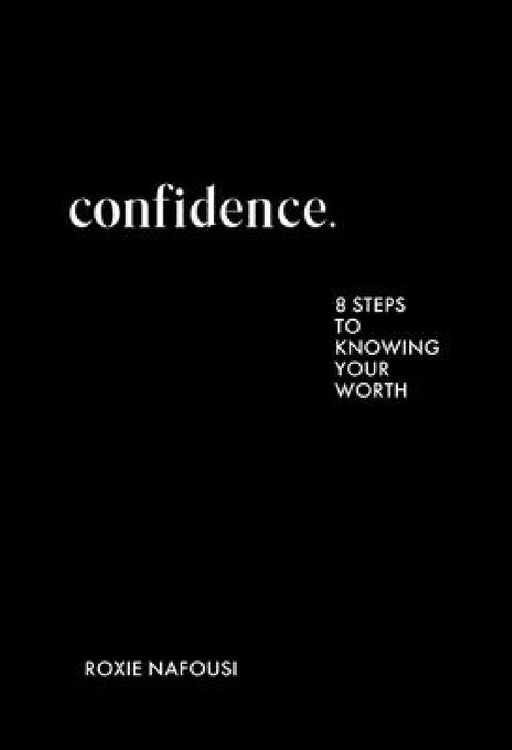 Confidence: THE INSTANT SUNDAY TIMES BESTSELLER by Roxie Nafousi