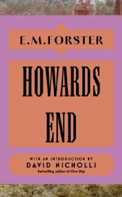 Howards End by E M Forster