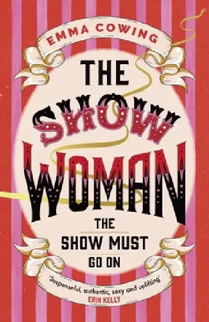 THE SHOW WOMAN by Emma Cowing