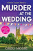 Murder at the Wedding by Greg Mosse