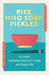 Rice, Miso Soup, Pickles: The Japanese secret to a long and happy life by Yoshiharu Doi