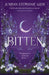 Bitten: the unputdownable enemies-to-lovers fantasy romance with werewolves by Jordan Stephanie Gray