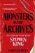 Monsters in the Archives: My Year of Fear with Stephen King by Caroline Bicks