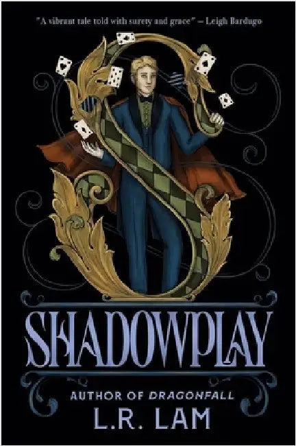 Shadowplay: the second in this genre-defying, escapist fantasy trilogy set in a Victorian-era circus by L.R. Lam