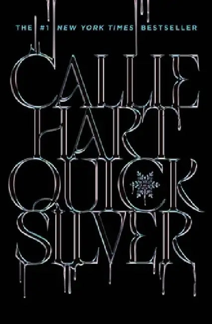 Quicksilver: The utterly addictive enemies-to-lovers romantasy sensation by Callie Hart