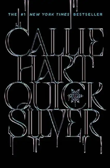 Quicksilver: the utterly addictive enemies-to-lovers romantasy sensation by Callie Hart