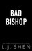 Bad Bishop by L.J. Shen