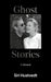 Ghost Stories: A Memoir - 'What a kind, honest book. What a gift of love' David Mitchell by Siri Hustvedt