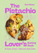 The Pistachio Lover's Baking Book by Sam Dixon