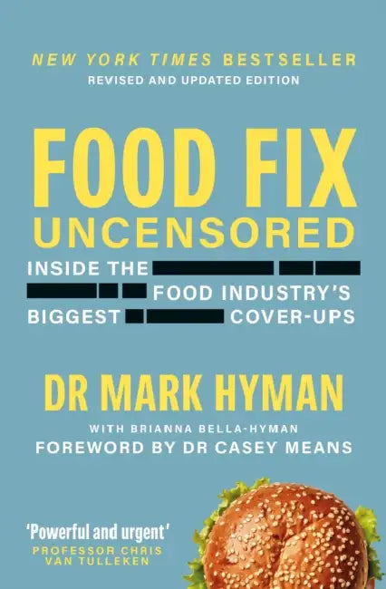 Food Fix Uncensored: Inside The Food Industry's Biggest Cover-Ups by Mark Hyman