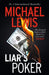 Liar's Poker: The Hilarious Inside Story of 1980s Wall Street - from the no 1 bestselling author of THE BIG SHORT by Michael Lewis