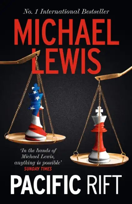 Pacific Rift: The Story of the Epic Culture Clash Between Japan and the USA - from the no 1 bestselling author of The Big Short by Michael Lewis