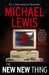 The New New Thing: The Gripping Inside Story of Silicon Valley  - from the no 1 bestselling author of The Big Short by Michael Lewis