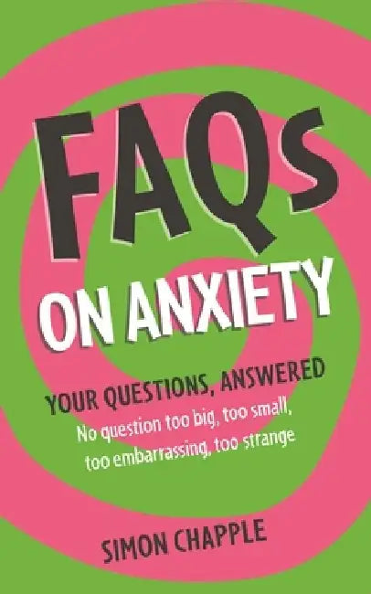 Faqs: On Anxiety by Simon Chapple