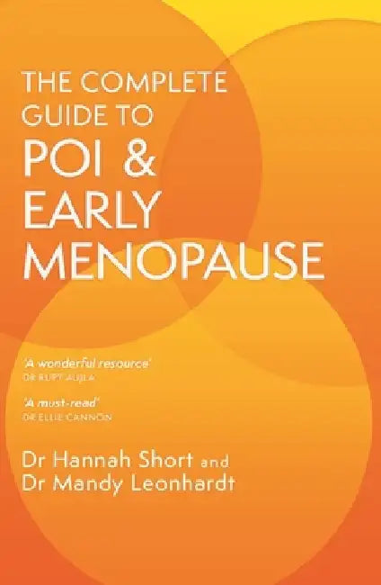 The Complete Guide to Poi and Early Menopause by Hannah Short