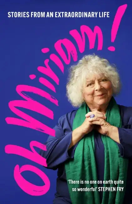 Oh Miriam! by Miriam Margolyes