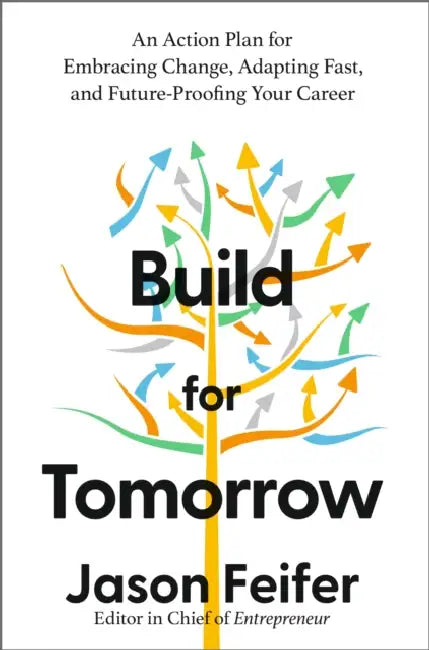 Build for Tomorrow by Jason Feifer