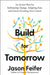 Build for Tomorrow by Jason Feifer