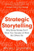 Strategic Storytelling by Anjali Sharma