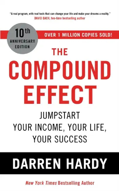 The Compound Effect by Darren Hardy LLC