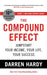 The Compound Effect by Darren Hardy LLC