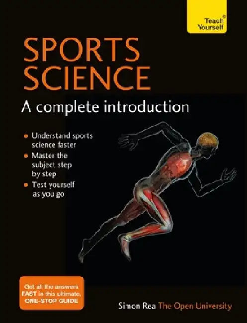 Sports Science: A Complete Introduction by Simon Rea