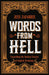 Words from Hell: Unearthing the Darkest Secrets of English Etymology by Jess Zafarris