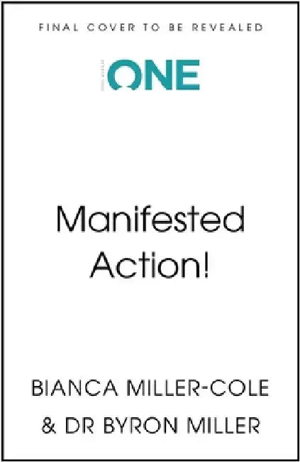 Manifested Action: F*ck Your Dreams, This Is Reality! by Bianca Miller-Cole