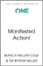 Manifested Action: F*ck Your Dreams, This Is Reality! by Bianca Miller-Cole
