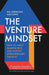The Venture Mindset by Ilya Strebulaev