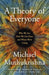 A Theory of Everyone by Michael Muthukrishna