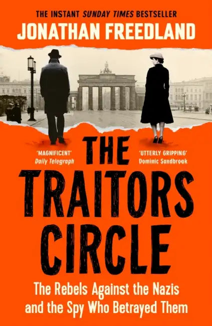 The Traitors Circle: THE INSTANT SUNDAY TIMES BESTSELLER by Jonathan Freedland
