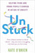 Unstuck: Helping the Younger Generation Flourish in an Age of Anxiety by Kate O'Brien
