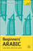 Beginners' Arabic: Learn Faster. Remember More. by Frances Altorfer
