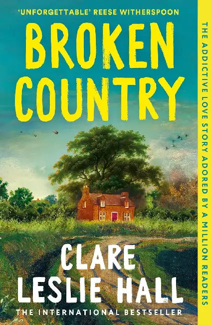 Broken Country: AMAZON'S BOOK OF THE YEAR - THE MILLION-COPY BESTSELLER by Clare Leslie Hall