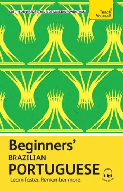 Beginners’ Brazilian Portuguese by Sue Tyson-Ward