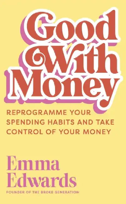 Good with Money by Emma Edwards
