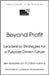 Beyond Profit: Purpose-Driven Leadership for a Wellbeing Economy by Victoria Hurth