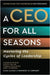 A CEO for All Seasons: Mastering the Cycles of Leadership by Carolyn Dewar