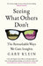 Seeing What Others Don't: The Remarkable Ways We Gain Insights by Hari Ramesh