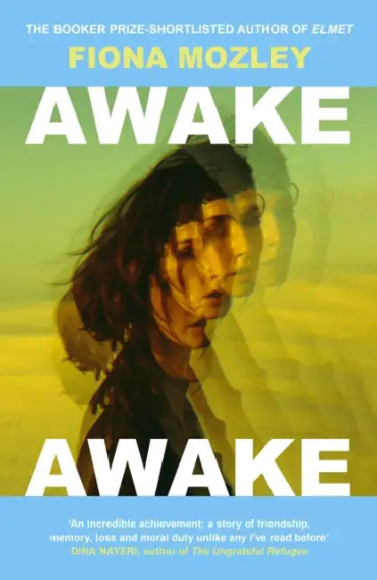 Awake Awake: the new novel from the Booker-shortlisted author of Elmet by Fiona Mozley