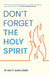 Don't Forget the Holy Spirit by Fr Matt Anscombe