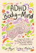 ADHD Body and Mind: A Compassionate Guide to Rewilding Your Nervous System with Neuroscience, Nutrition, and Gut-Brain Health by Miguel Toribio-Mateas, Brian Sutton