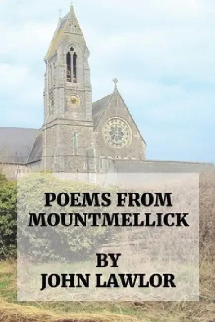 Poems from Mountmellick by John Lawlor