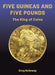 Five Guineas and Five Pounds - The King of Coins: The King of Coins by Greg Holloway