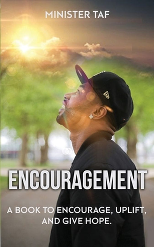 Encouragement by Minister Taf