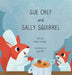 Sue Chef and Sally Squirrel by Adam Kennedy